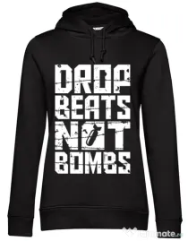 Hoodie dama cu gluga Drop beats, not bombs Negru