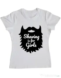 Tricou ADLER dama Shaving is for girls Alb
