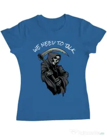 Tricou ADLER dama We need to talk Albastru azuriu
