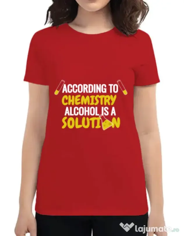 Tricou ADLER dama Alcohol is a solution Rosu