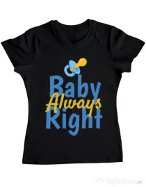 Tricou ADLER dama Baby always right Negru