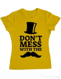 Tricou ADLER dama Do not mess with the moustache Galben