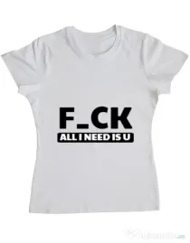 Tricou ADLER dama All i need is U Alb