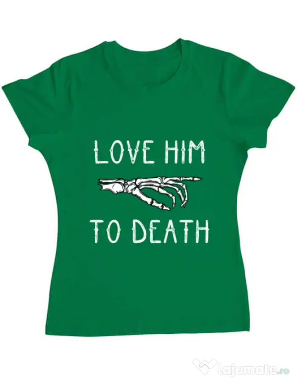 Tricou ADLER dama Love him to death Verde mediu