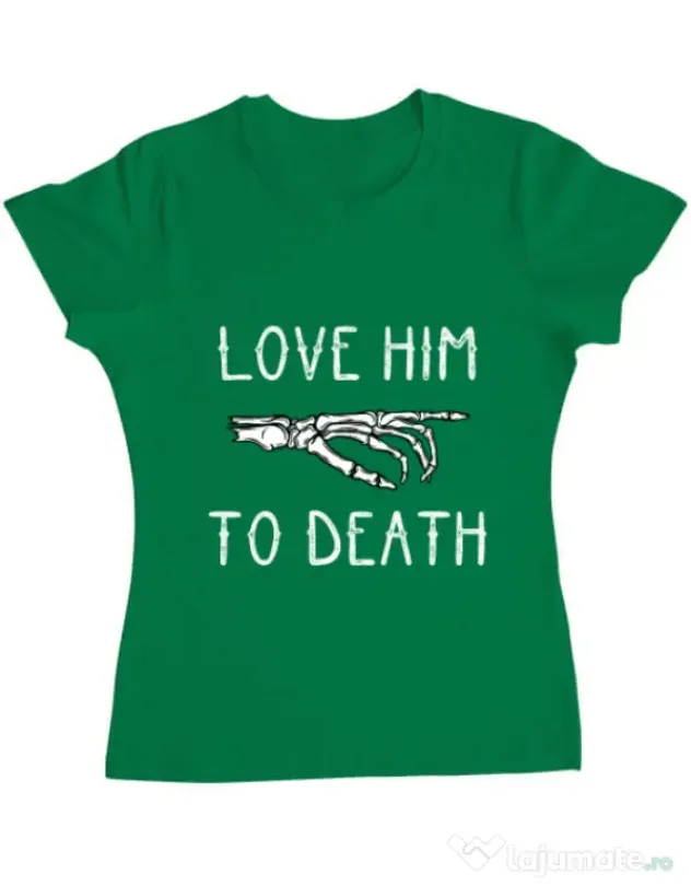 Tricou ADLER dama Love him to death Verde mediu