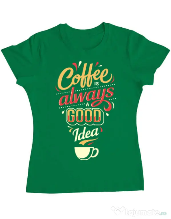 Tricou ADLER dama Coffee is always a good idea Verde mediu