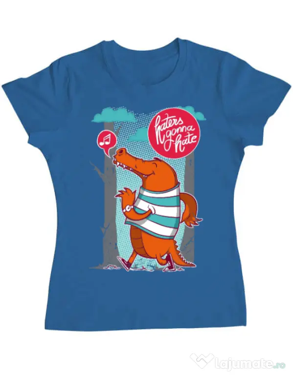 Tricou ADLER dama Haters gonna hate Albastru azuriu