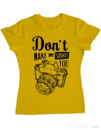 Tricou ADLER dama Dont make me shoot you Galben
