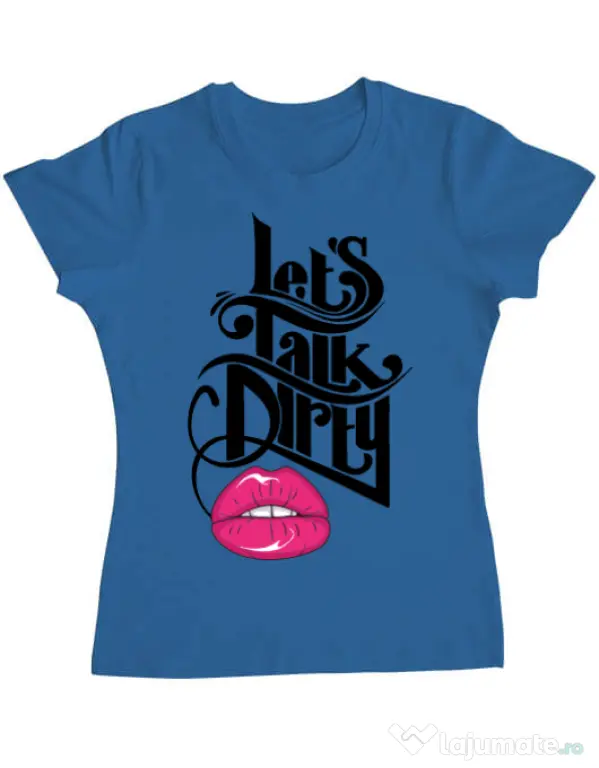Tricou ADLER dama Lets talk dirty Albastru azuriu