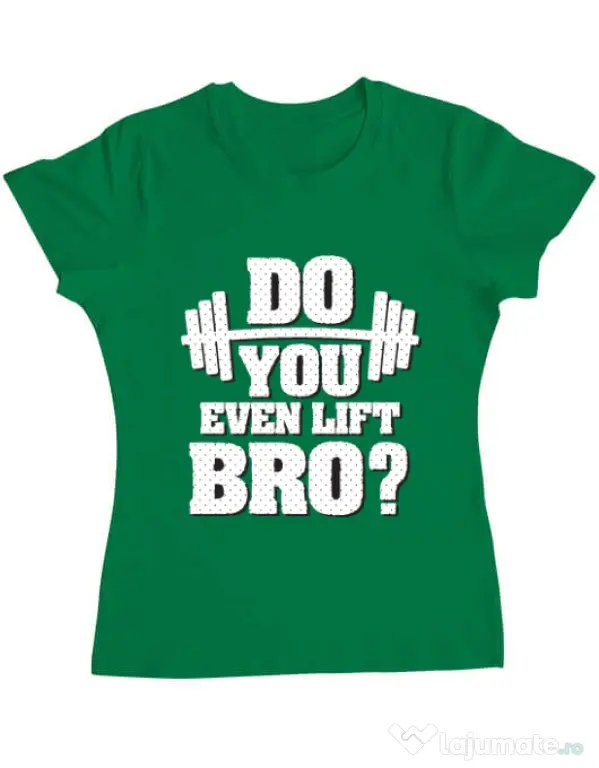 Tricou ADLER dama Do you even lift Verde mediu