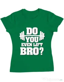 Tricou ADLER dama Do you even lift Verde mediu