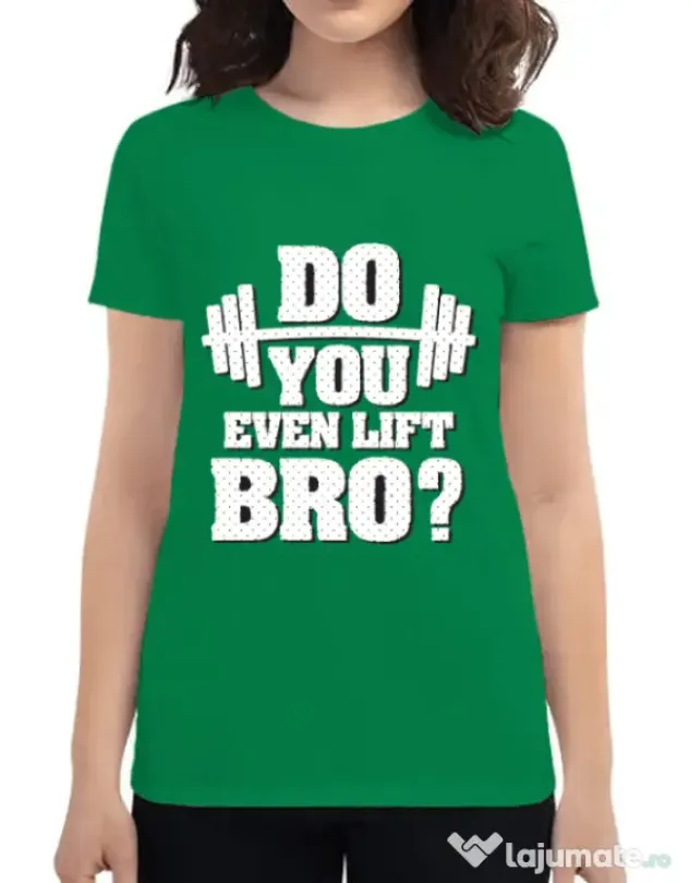 Tricou ADLER dama Do you even lift Verde mediu