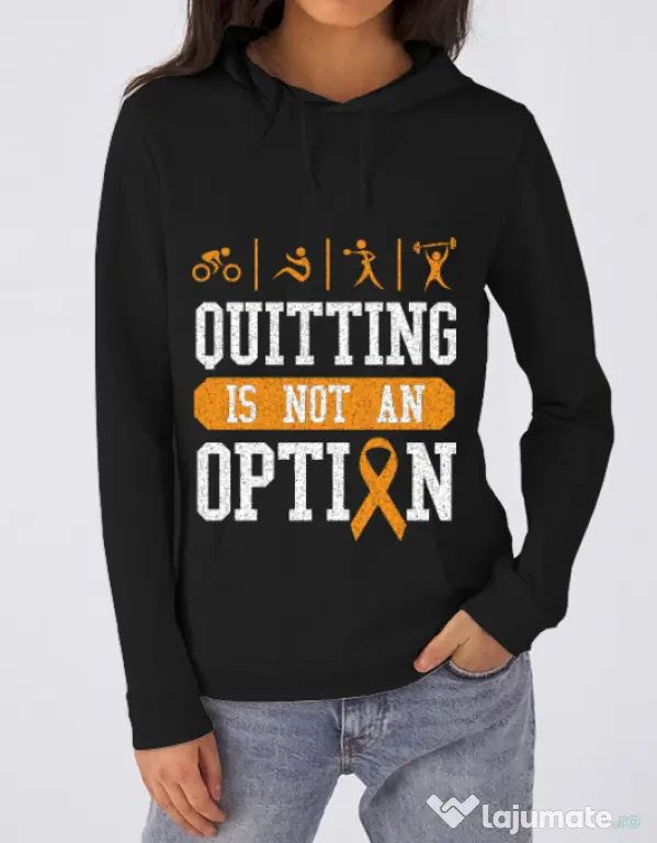 Hoodie dama cu gluga Quitting is not an option Negru