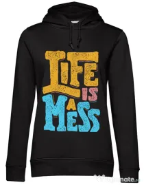 Hoodie dama cu gluga Life Is A Mess Negru