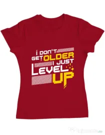 Tricou ADLER dama I dont get older Rosu