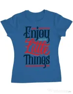 Tricou ADLER dama Enjoy The Little Things Albastru azuriu