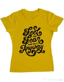 Tricou ADLER dama Feel The Fear And Do It Anyway Galben
