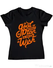 Tricou ADLER dama A Goal Without a Plan is Just a Wish Negru