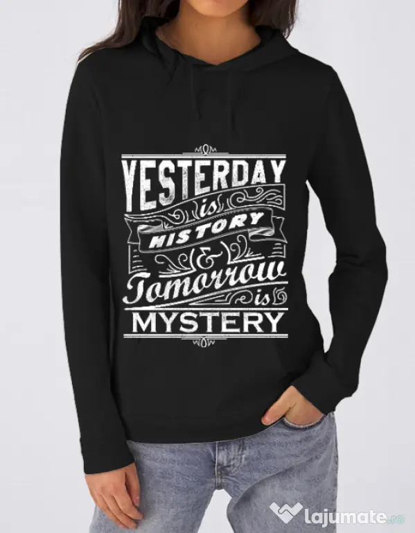 Hoodie dama cu gluga Yesterday is history Negru