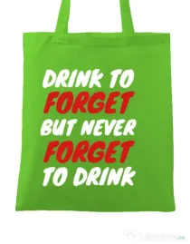 Sacosa personalizata Burlacite Drink to forget Verde