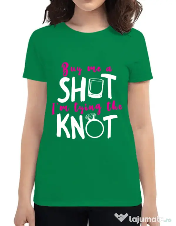 Tricou Petrecerea burlacitelor ADLER Buy me a shot Verde