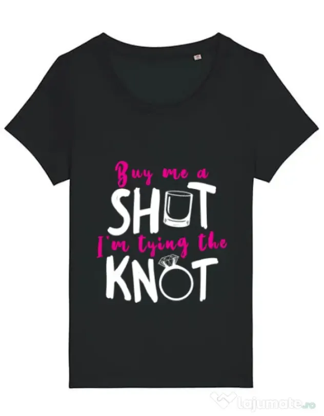Tricou Petrecerea burlacitelor STANLEY STELLA Buy me a shot Negru