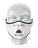 Masca personalizata reutilizabila All you need is lava Alb