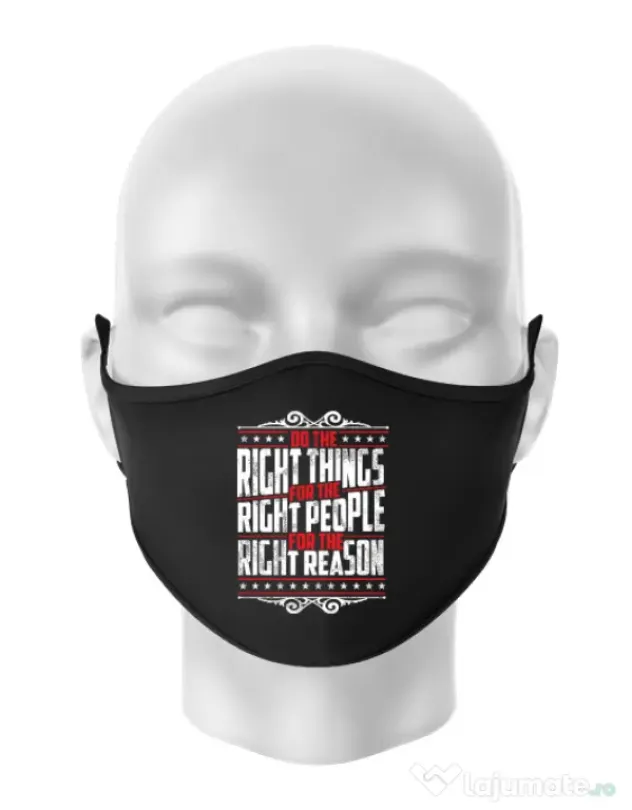 Masca personalizata reutilizabila Do the right things Negru