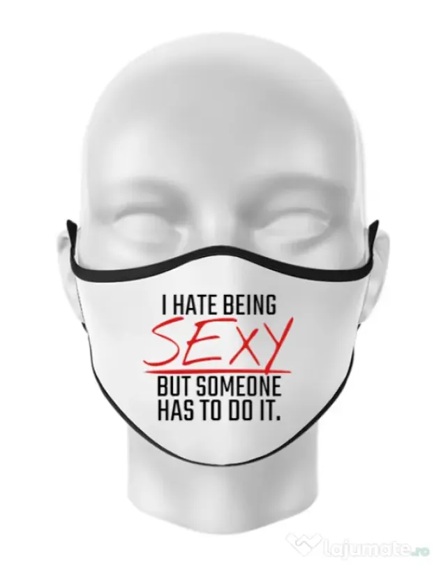 Masca personalizata reutilizabila I hate being sexy Alb