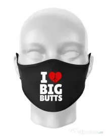 Masca personalizata reutilizabila I love big butts Negru