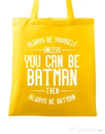 Sacosa din panza Always be batman Galben