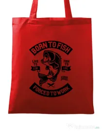 Sacosa din panza Born To Fish Rosu
