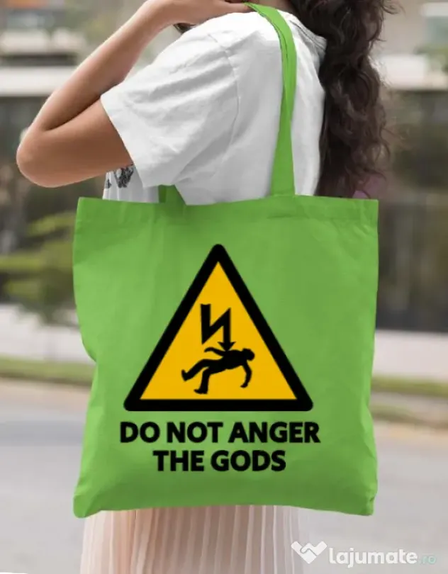 Sacosa din panza Do not anger the gods Verde mar