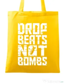 Sacosa din panza Drop beats, not bombs Galben