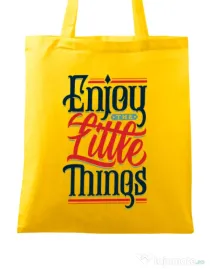 Sacosa din panza Enjoy The Little Things Galben