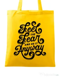 Sacosa din panza Feel The Fear And Do It Anyway Galben