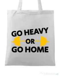 Sacosa din panza Go heavy or go home Alb