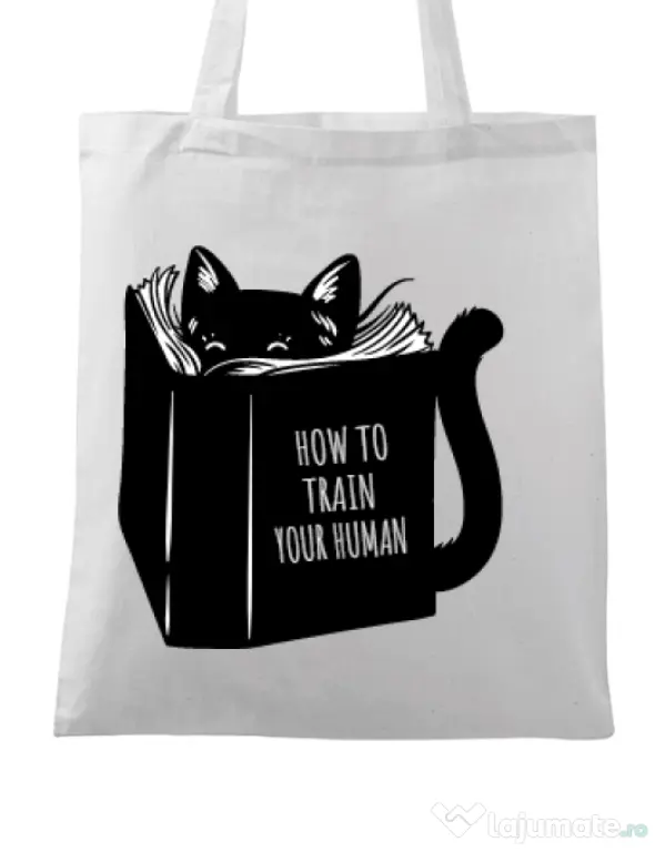 Sacosa din panza How to train your human Alb