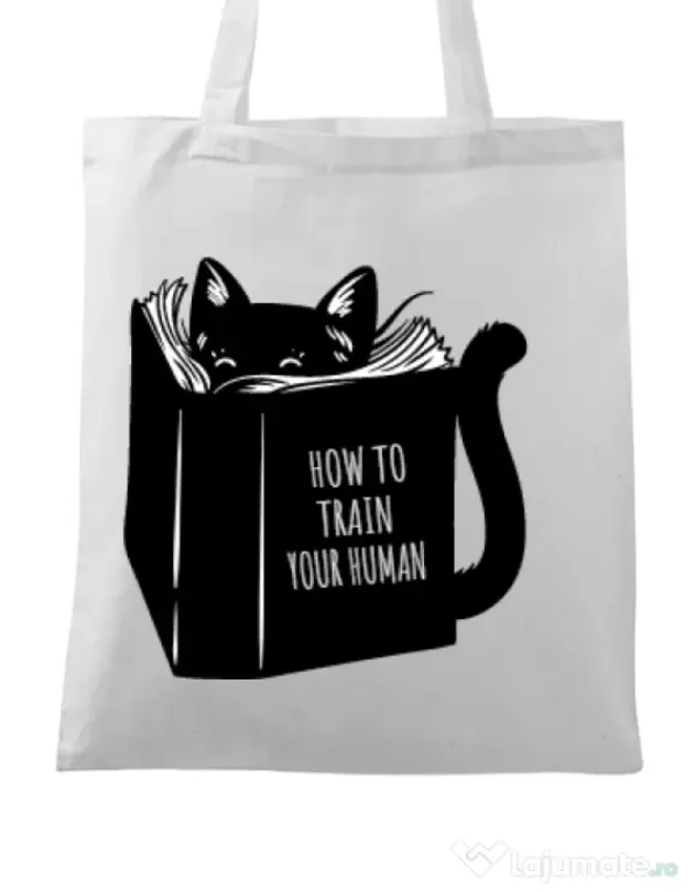 Sacosa din panza How to train your human Alb