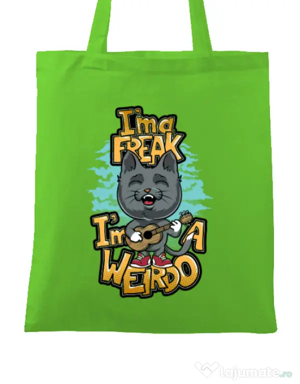 Sacosa din panza I am a freak Verde mar