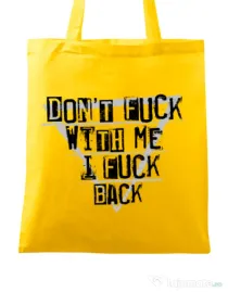 Sacosa din panza I fuck back Galben