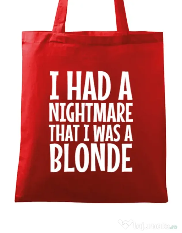 Sacosa din panza I had a nightmare Blonde Rosu