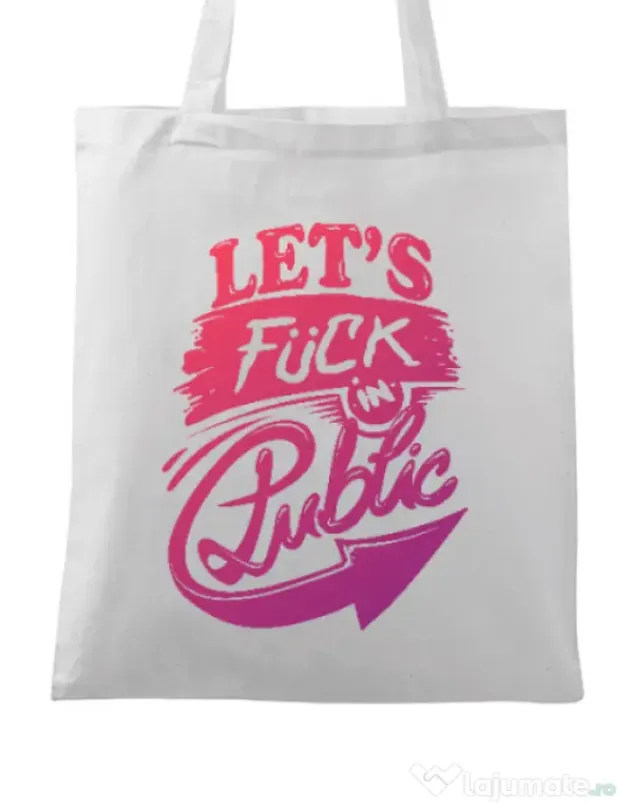 Sacosa din panza Let's fuck in public Alb