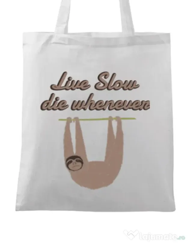 Sacosa din panza Live slow, die whenever Alb