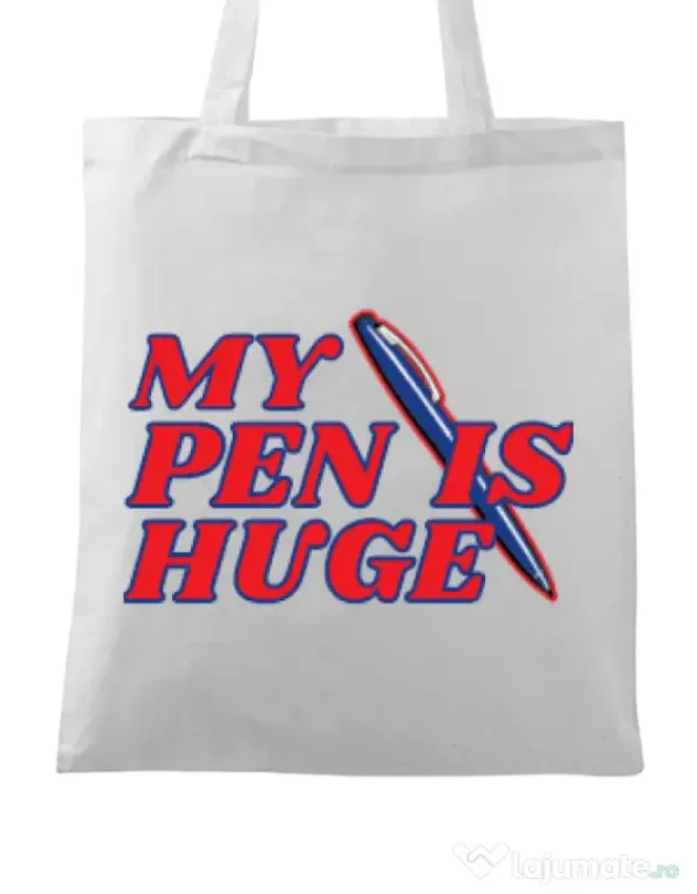 Sacosa din panza My pen is huge Alb