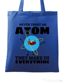 Sacosa din panza Never trust an atom Albastru regal
