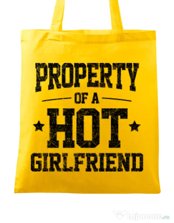 Sacosa din panza Property of a hot girlfriend Galben