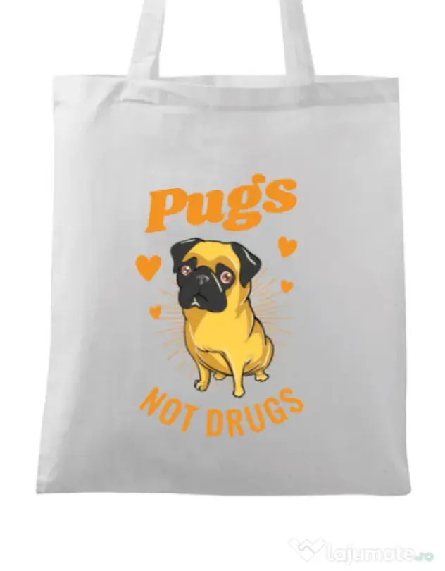 Sacosa din panza Pugs not drugs Alb