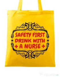 Sacosa din panza Safety first drink with a nurse Galben