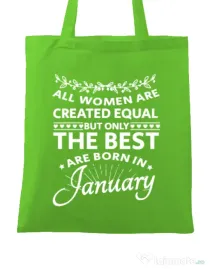 Sacosa din panza The best women are born in January Verde mar